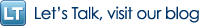 Let's Talk, visit our blog